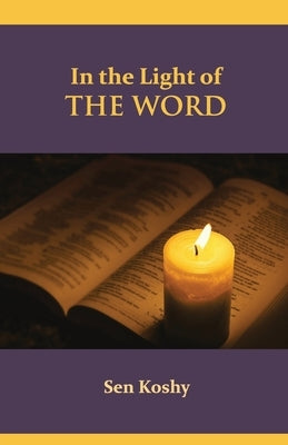 In the Light of the Word by Koshy, Sen
