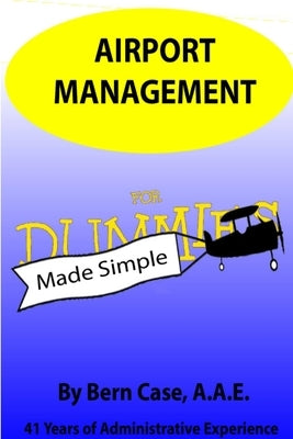 Airport Management Made Simple by Case, Bern