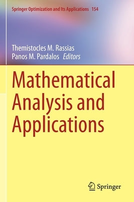 Mathematical Analysis and Applications by Rassias, Themistocles M.