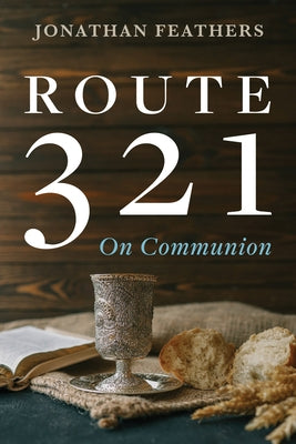 Route 321 by Feathers, Jonathan