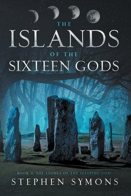 The Stones of the Sleeping God by Symons, Stephen