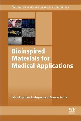 Bioinspired Materials for Medical Applications by Rodrigues, Lígia