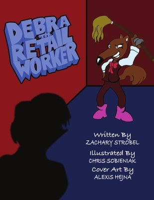 Debra the Retail Worker by Strobel, Zachary