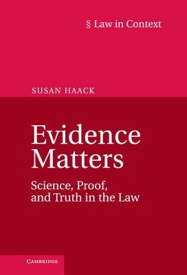 Evidence Matters by Haack, Susan
