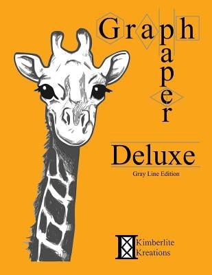 Graph Paper Deluxe: Gray Line Edition by Kimberlite Kreations