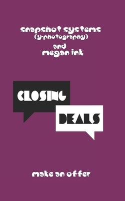 Closing Deals: Make an Offer by Ink, Megan