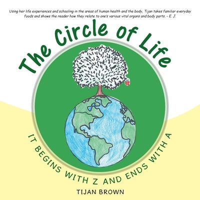 The Circle of Life: It Begins with Z and Ends with A by Brown, Tijan