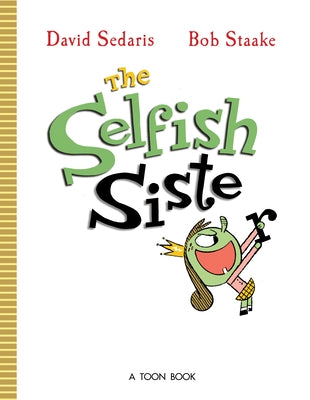 The Selfish Sister by Sedaris, David