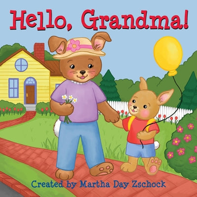 Hello, Grandma! by Zschock, Martha