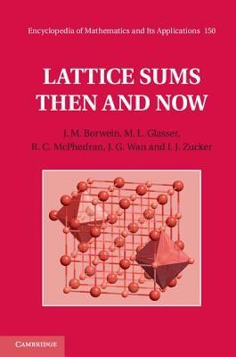 Lattice Sums Then and Now by Borwein, J. M.