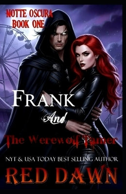Frank and The Werewolf Tamer by Dawn, Red