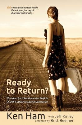 Ready to Return?: The Need for a Fundamental Shift in Church Culture to Save a Generation by Beemer, Britt