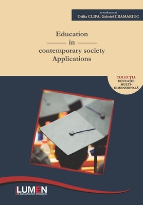 Education in Contemporary Society. Applications by Cramariuc, Gabriel