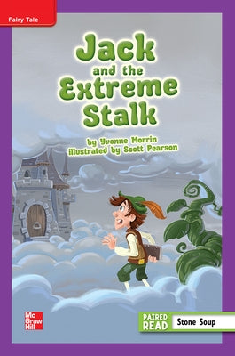 Reading Wonders Leveled Reader Jack and the Extreme Stalk: Ell Unit 1 Week 1 Grade 4 by McGraw Hill
