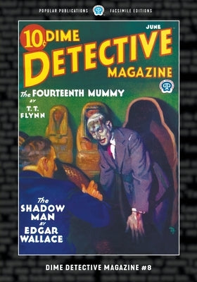 Dime Detective Magazine #8: Facsimile Edition by Nebel, Frederick