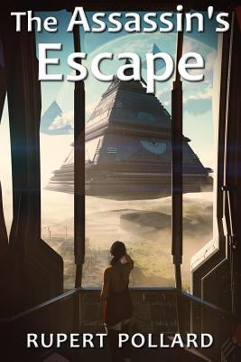 The Assassin's Escape by Pollard, Rupert