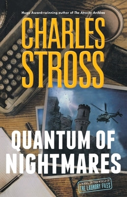 Quantum of Nightmares by Stross, Charles