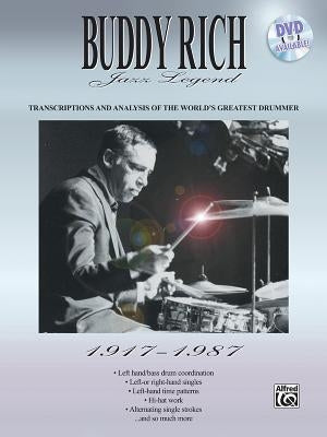 Buddy Rich -- Jazz Legend (1917-1987): Transcriptions and Analysis of the World's Greatest Drummer by Rich, Buddy