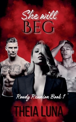 She Will Beg by Luna, Theia