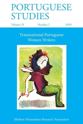 Portuguese Studies 35: 2 (2019) by Coelho, Maria Luisa