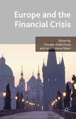 Europe and the Financial Crisis by Della Posta, Pompeo