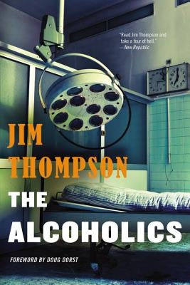 The Alcoholics by Thompson, Jim