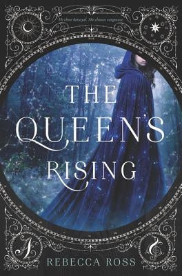 The Queen's Rising by Ross, Rebecca
