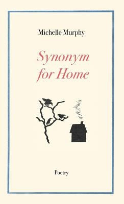 Synonym for Home by Murphy, Michelle