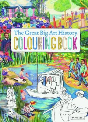 The Great Big Art History Colouring Book by Von Sperber, Annabelle