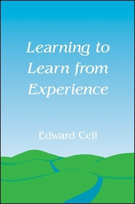 Learning to Learn from Experience by Cell, Edward