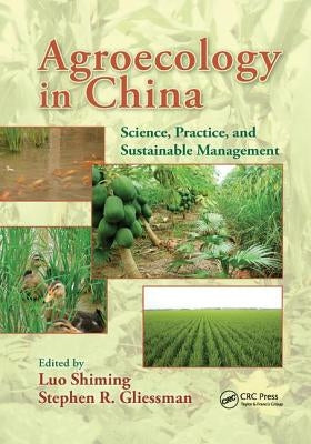 Agroecology in China: Science, Practice, and Sustainable Management by Shiming, Luo