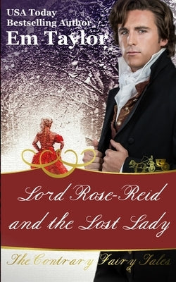 Lord Rose Reid and the Lost Lady by Taylor, Em