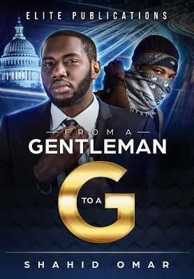 From a Gentleman to A G by Publications, Elite