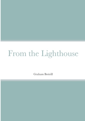 From the Lighthouse by Bottrill, Graham
