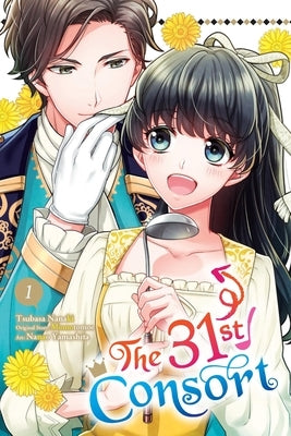 The 31st Consort, Vol. 1: Volume 1 by Nanaki, Tsubasa