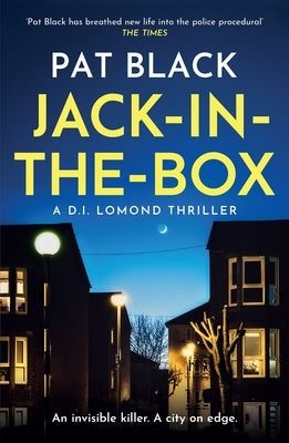 Jack-In-The-Box: A D.I. Lomond Thriller by Black, Pat