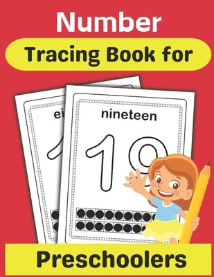 Number Tracing Book for Preschoolers: Preschool Number Worksheets for Playdough, Number Dice, Ten Frames and More by Amy, Christina