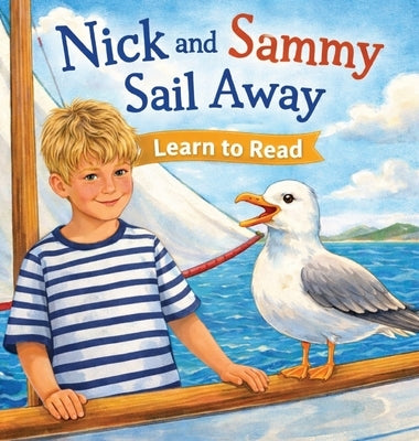 Nick and Sammy Sail Away by Postlewait, Kevin
