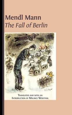 Mendl Mann's 'The Fall of Berlin' by Wolfthal, Maurice
