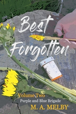 Best Forgotten by Melby, M. A.