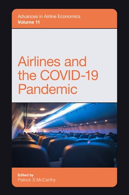 Airlines and the Covid-19 Pandemic by McCarthy, Patrick S.