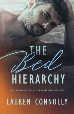 The Bed Hierarchy by Connolly, Lauren