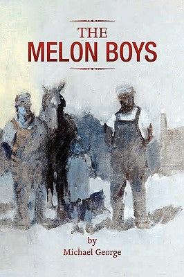 The Melon Boys by George, Michael
