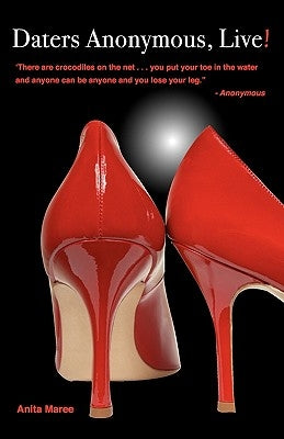 Daters Anonymous, Live! by Maree, Anita