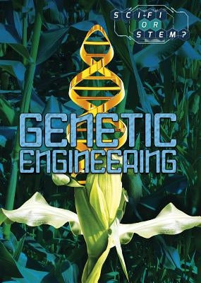 Genetic Engineering by Rogers, Kara