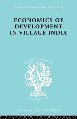 Economics of Development in Village India by Haswell, M. R.