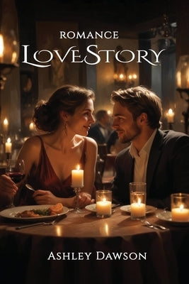 LoveStory by Dawson, Ashley
