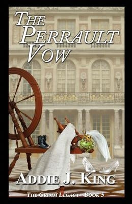 The Perrault Vow by King, Addie J.