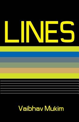 Lines by Mukim, Vaibhav