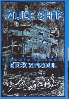 Mule Ship by Sproul, Dick